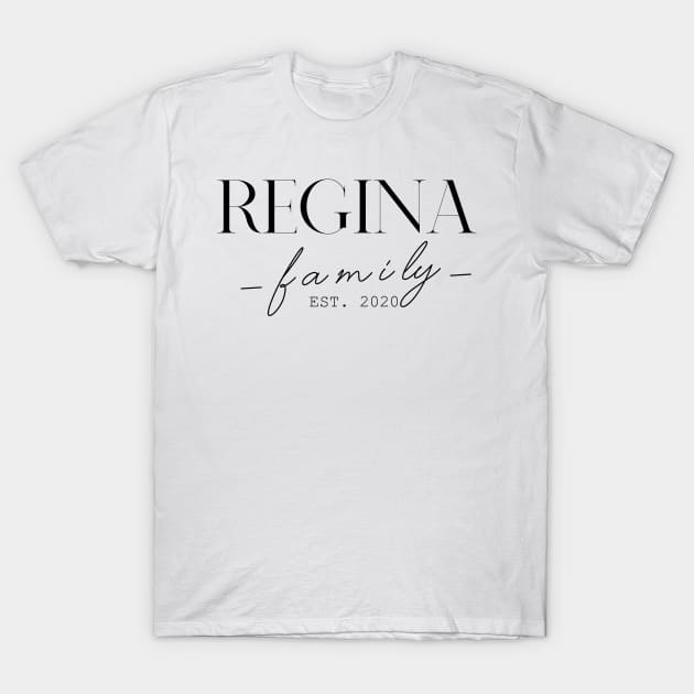 Regina Family EST. 2020, Surname, Regina T-Shirt by ProvidenciaryArtist